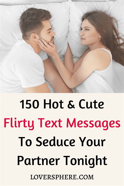 dirty stuff to say to a guy|150+ Flirty Text Messages for Him .